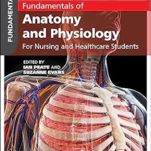 Fundamentals of Anatomy and Physiology: For Nursing and Healthcare Students 3rd 版本