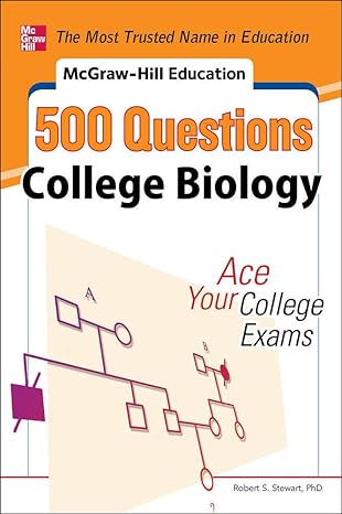 McGraw-Hill Education 500 College Biology Questions: Ace Your College Exams (Mcgraw Hill's Education 500 Questions) 1st 版本