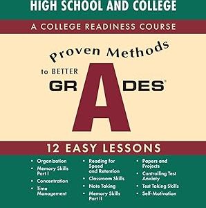Proven Methods to Better Grades: A College Readiness Course Paperback – 2024年 10月 1日