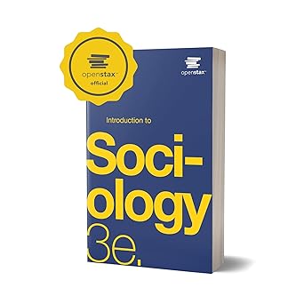 Introduction to Sociology 3e by OpenStax (Official Print Version, paperback version, B&W) Paperback – 2021年 6月 3日:圖片 3