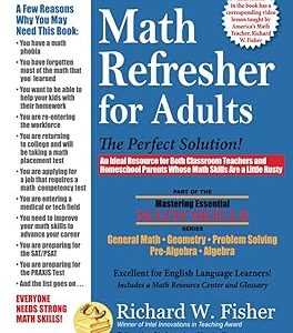 Math Refresher for Adults: The Perfect Solution (Mastering Essential Math Skills)