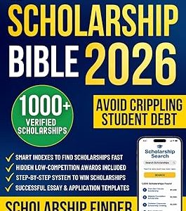 The Scholarship Bible: Unlock 1000+ Verified Scholarships, Grants & Hidden Prizes to Win Free College Money | Proven Step-by-Step Guide to Cut Tuition, Save Thousands and Avoid Crippling Student Debt Paperback – 2025年 9月 25日
