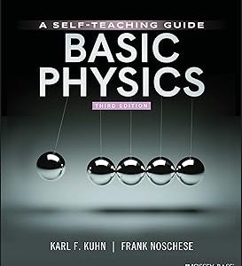 Basic Physics: A Self-Teaching Guide, 3rd Edition 3rd 版本