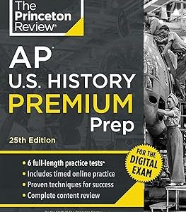Princeton Review AP U.S. History Premium Prep, 25th Edition: 6 Practice Tests + Digital Practice Online + Content Review (College Test Preparation) 25th 版本