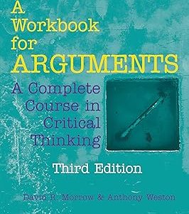 A Workbook for Arguments: A Complete Course in Critical Thinking 第三 版本