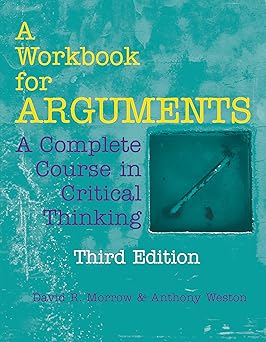 A Workbook for Arguments: A Complete Course in Critical Thinking 第三 版本