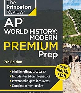 Princeton Review AP World History: Modern Premium Prep, 7th Edition: 6 Practice Tests + Digital Practice Online + Content Review (College Test Preparation) 7th 版本