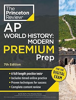 Princeton Review AP World History: Modern Premium Prep, 7th Edition: 6 Practice Tests + Digital Practice Online + Content Review (College Test Preparation) 7th 版本