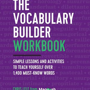The Vocabulary Builder Workbook: Simple Lessons and Activities to Teach Yourself Over 1,400 Must-Know Words Paperback – 2018年 3月 20日
